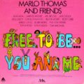 Free to Be… You & Me Marlo Thomas Free to be